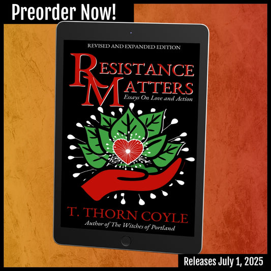 PREORDER Resistance Matters: Essays on Love and Action